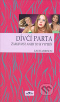 Kniha: Žárlivost aneb to si vypiješ! (Lisi Harrison). Alpress, 2008 Kniha: Žárlivost aneb to si vypiješ! (Lisi Harrison). Alpress, 2008