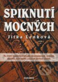 Kniha: Spiknutí mocných (Jitka Lenková). Daranus, 2008 Kniha: Spiknutí mocných (Jitka Lenková). Daranus, 2008