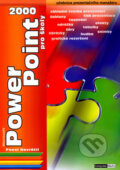 Kniha: PowerPoint 2000 pro školy (Pavel Navrátil). Computer Media, 2005 Kniha: PowerPoint 2000 pro školy (Pavel Navrátil). Computer Media, 2005