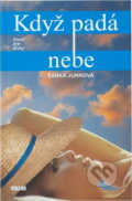 Kniha: Když padá nebe (Šárka Junková). , 2004 Kniha: Když padá nebe (Šárka Junková). , 2004