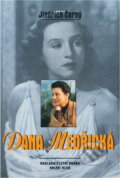 Kniha: Dana Medřická (Jindřich Černý). Brána, 2001 Kniha: Dana Medřická (Jindřich Černý). Brána, 2001