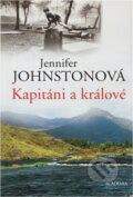 Kniha: Kapitáni a králové (Jennifer Johnston). , 2004 Kniha: Kapitáni a králové (Jennifer Johnston). , 2004