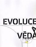 Kniha: Evoluce a věda (Jiří Nosek a Vladimír Havlík). OPS, 2009 Kniha: Evoluce a věda (Jiří Nosek a Vladimír Havlík). OPS, 2009