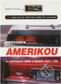 Kniha: Průvodce cestovatele Amerikou (Tomáš Pospíšil). Votobia Kniha: Průvodce cestovatele Amerikou (Tomáš Pospíšil). Votobia