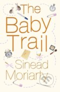 Kniha: The Baby Trail (Sinéad Moriarty). Penguin Books, 2004 Kniha: The Baby Trail (Sinéad Moriarty). Penguin Books, 2004