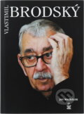 Kniha: Vlastimil Brodský (Jan Machálek). Petrklíč, 2003 Kniha: Vlastimil Brodský (Jan Machálek). Petrklíč, 2003
