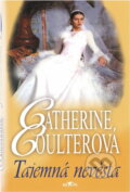 Kniha: Tajemná nevěsta (Catherine Coulter). Alpress, 2004 Kniha: Tajemná nevěsta (Catherine Coulter). Alpress, 2004