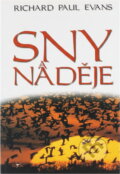 Kniha: Sny a naděje (Richard Paul Evans). Alpress Kniha: Sny a naděje (Richard Paul Evans). Alpress