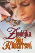 Kniha: Zlodějka (Nora Roberts). Alpress, 2003 Kniha: Zlodějka (Nora Roberts). Alpress, 2003