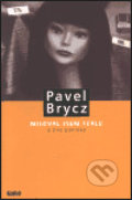 Kniha: Miloval jsem Teklu a jiné povídky (Pavel Brycz). Mgr. Jiří Švejda, 2000 Kniha: Miloval jsem Teklu a jiné povídky (Pavel Brycz). Mgr. Jiří Švejda, 2000