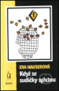 Kniha: Když se sudičky spletou (Eva Hauserová). Maťa, 2000 Kniha: Když se sudičky spletou (Eva Hauserová). Maťa, 2000