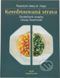 Kniha: Kombinovaná strava (Summová Ursula). Ikar CZ, 1995 Kniha: Kombinovaná strava (Summová Ursula). Ikar CZ, 1995