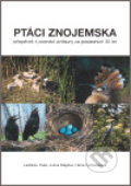 Kniha: Ptáci Znojemska (Hana Vymazalová, Julius Klejdus a Ladislav Fiala). Sursum, 2007 Kniha: Ptáci Znojemska (Hana Vymazalová, Julius Klejdus a Ladislav Fiala). Sursum, 2007