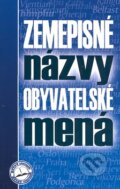 Kniha: Zemepisné názvy/Obyvatelské mená (Ivor Ripka). Ottovo nakladatelství, 2007 Kniha: Zemepisné názvy/Obyvatelské mená (Ivor Ripka). Ottovo nakladatelství, 2007