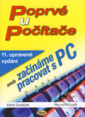 Kniha: Poprvé u počítače (Karel Dudáček a Roman Blábolil). Kopp, 2008 Kniha: Poprvé u počítače (Karel Dudáček a Roman Blábolil). Kopp, 2008
