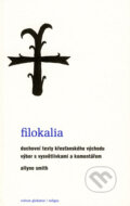 Kniha: Filokalia (Allyne Smith). Volvox Globator, 2008 Kniha: Filokalia (Allyne Smith). Volvox Globator, 2008