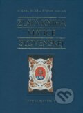 Zlatá kniha Matice slovenskej - Michal Eliáš, Štefan Haviar, Matica slovenská, 2008