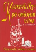 Kniha: Kameňáky po omšovom víne (R.H. Strážovský). Eko-konzult, 2003 Kniha: Kameňáky po omšovom víne (R.H. Strážovský). Eko-konzult, 2003