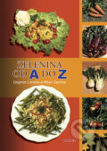 Kniha: Zelenina od A do Z (Dagmar Lánská a Milan Zemina). TeMi, 2008 Kniha: Zelenina od A do Z (Dagmar Lánská a Milan Zemina). TeMi, 2008