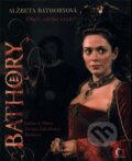 Kniha: Alžbeta Báthoryová - Obeť, alebo vrah? (Česká televize). Česká televize, 2008 Kniha: Alžbeta Báthoryová - Obeť, alebo vrah? (Česká televize). Česká televize, 2008