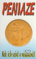 Kniha: Peniaze (Eko-konzult). Eko-konzult, 2001 Kniha: Peniaze (Eko-konzult). Eko-konzult, 2001