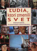 Kniha: Ľudia, ktorí zmenili svet (Mladé letá). Mladé letá, 2008 Kniha: Ľudia, ktorí zmenili svet (Mladé letá). Mladé letá, 2008