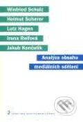 Kniha: Analýza obsahu mediálních sdělení (Jakub Končelík a kolektiv). Karolinum, 2005 Kniha: Analýza obsahu mediálních sdělení (Jakub Končelík a kolektiv). Karolinum, 2005