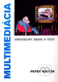 Kniha: Multimediácia (Peter Valček). Vydavateľstvo Spolku slovenských spisovateľov Kniha: Multimediácia (Peter Valček). Vydavateľstvo Spolku slovenských spisovateľov