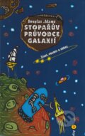 Kniha: Stopařův průvodce Galaxií 3 (Douglas Adams). Argo, 2002 Kniha: Stopařův průvodce Galaxií 3 (Douglas Adams). Argo, 2002