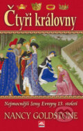 Kniha: Čtyři královny (Nancy Goldstone). Alpress, 2008 Kniha: Čtyři královny (Nancy Goldstone). Alpress, 2008
