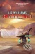 Kniha: Bloodmid (Liz Williams). Tor, 2008 Kniha: Bloodmid (Liz Williams). Tor, 2008
