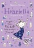 Kniha: Henrietta the great go-getter (Martine Murray). MacMillan, 2008 Kniha: Henrietta the great go-getter (Martine Murray). MacMillan, 2008