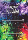 Kniha: Velká hra znamení (Dagmar Kludská). Eminent, 2008 Kniha: Velká hra znamení (Dagmar Kludská). Eminent, 2008