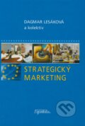 Kniha: Strategický marketing (Dagmar Lesáková a kolektív). SPRINT, 2007 Kniha: Strategický marketing (Dagmar Lesáková a kolektív). SPRINT, 2007