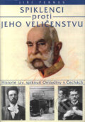 Kniha: Spiklenci proti jeho veličenstvu (Jiří Pernes). Barrister & Principal, 2002 Kniha: Spiklenci proti jeho veličenstvu (Jiří Pernes). Barrister & Principal, 2002