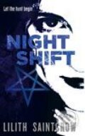Kniha: Night Shift (Lilith Saintcrow). Orbit, 2008 Kniha: Night Shift (Lilith Saintcrow). Orbit, 2008
