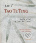 Kniha: Tao Te Ťing, 2008 Kniha: Tao Te Ťing, 2008