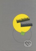Kniha: Ravelstein (Saul Bellow). Volvox Globator, 2001 Kniha: Ravelstein (Saul Bellow). Volvox Globator, 2001