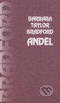 Kniha: Anděl (Barbara Taylor Bradford). Alpress, 1999 Kniha: Anděl (Barbara Taylor Bradford). Alpress, 1999
