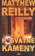 Kniha: Posvátné kameny (Matthew Reilly). Alpress, 2008 Kniha: Posvátné kameny (Matthew Reilly). Alpress, 2008