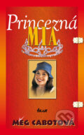 Kniha: Princezná Mia (Meg Cabot), 2008 Kniha: Princezná Mia (Meg Cabot), 2008