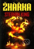 Kniha: Žhářka (Stephen King). BETA - Dobrovský, 2008 Kniha: Žhářka (Stephen King). BETA - Dobrovský, 2008
