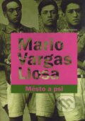 Kniha: Město a psi (Mario Vargas Llosa). Mladá fronta, 2004 Kniha: Město a psi (Mario Vargas Llosa). Mladá fronta, 2004