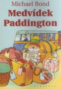 Kniha: Medvídek Paddington (Michael Bond). Albatros CZ, 2000 Kniha: Medvídek Paddington (Michael Bond). Albatros CZ, 2000