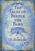 Kniha: The Tales of Beedle the Bard (J.K. Rowling), 2008 Kniha: The Tales of Beedle the Bard (J.K. Rowling), 2008