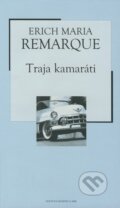 Kniha: Traja kamaráti (Erich Maria Remarque), 2005 Kniha: Traja kamaráti (Erich Maria Remarque), 2005