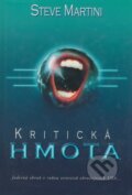 Kniha: Kritická hmota (Steve Martini). BB/art, 1999 Kniha: Kritická hmota (Steve Martini). BB/art, 1999