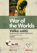 Kniha: War of the Worlds / Válka světů (H.G. Wells). CPRESS, 2008 Kniha: War of the Worlds / Válka světů (H.G. Wells). CPRESS, 2008