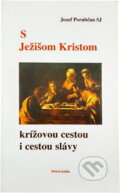 Kniha: S Ježišom Kristom (Jozef Porubčan). , 1994 Kniha: S Ježišom Kristom (Jozef Porubčan). , 1994