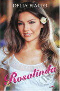 Kniha: Rosalinda (Delia Fiallo). Alpress Kniha: Rosalinda (Delia Fiallo). Alpress